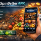 SpinBetter APK: moderní mobilní casino pro každodenní použití
